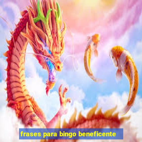 frases para bingo beneficente